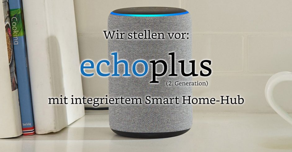 Amazon Echo Plus – 2. Generation